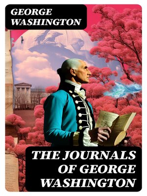 cover image of The Journals of George Washington